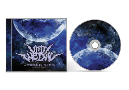 Until We Die - 'A World in Flames [10th Anniversary]' CD