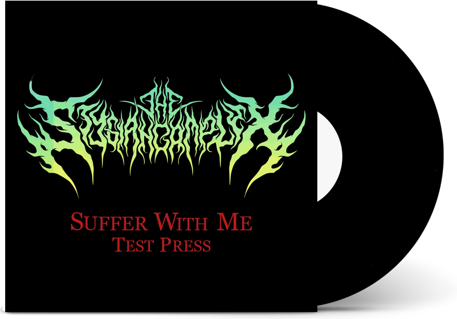 The Stygian Complex - 'Suffer With Me' Vinyl (Test Press)