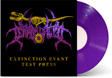 Load image into Gallery viewer, Terrordactyl - &#39;Extinction Event&#39; Vinyl (Test Press)
